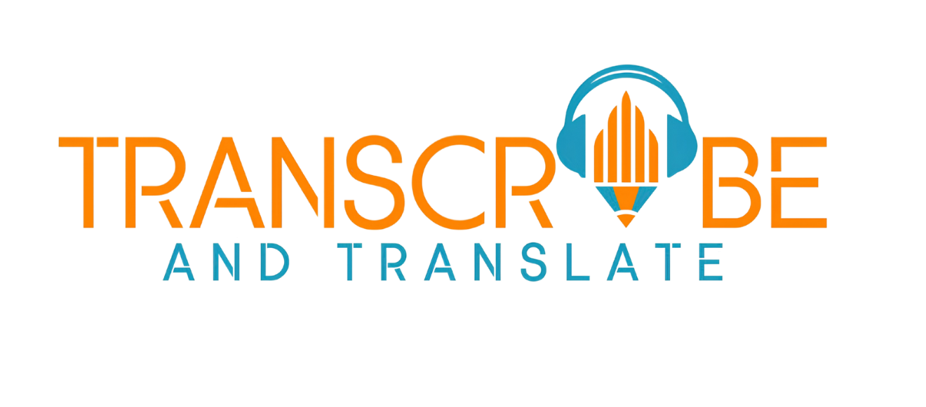Transcribe and Translate